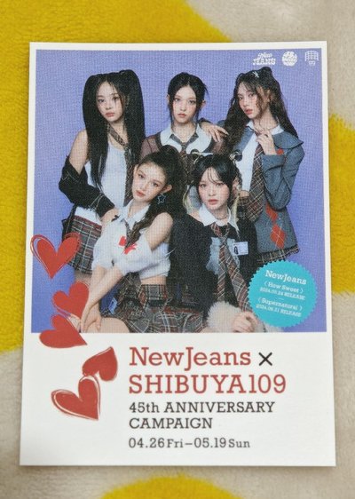 【入手困難！！】NewJeans x SHIBUYA109 澀谷45週年紀念快閃店超限量貼紙小卡(比傳單更難取得)