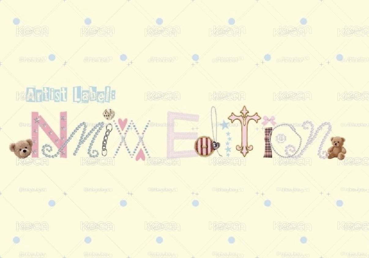 Artist Label : NMIXX Edition