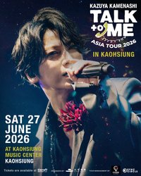 KAZUYA KAMENASHI "TALK TOME" ASIA TOUR 2026 IN KAOHSIUN