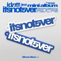 itsnot5ver Silicone Album Ver. 專輯 