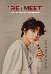 2022 ONG SEONG WU 2ND FAN MEETING’RE:MEET’