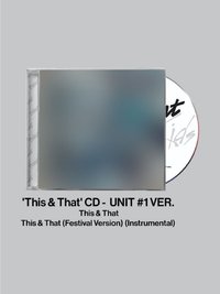 THIS & THAT CD 美國限定 Unit #1 ver.