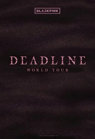 Blackpink｜WORLD TOUR [DEADLINE]