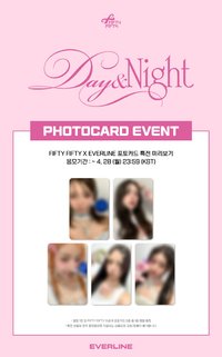 Day & Night EVERLINE 預售 PHOTOCARD EVENT