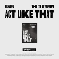 ACT LIKE THAT 電子專 EVER ver.