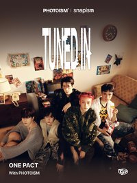 TUNED IN X PHOTOISMㅣsnapism