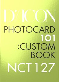 DICON PHOTOCARD 101: CUSTOM BOOK NCT 127