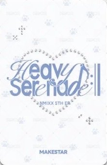 Heavy Serenade ms 線下末簽 簽售卡 NMIXX狗狗 ver. 背面