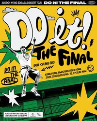 2025 DOH KYUNG SOO ASIA CONCERT TOUR <DO it! THE FINAL>
