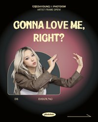 gonna love me, right?, PHOTOISM X 우주소녀 GONNA LOVE ME, RIGHT