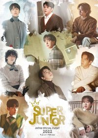 SUPER JUNIOR Japan Special Event 2022：Return of the KING