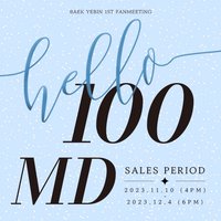 BAEK YEBIN 1ST FANMEETING <Hello 100> MD