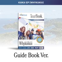 WhyKiiiKiii 專輯 GUIDE BOOK ver.