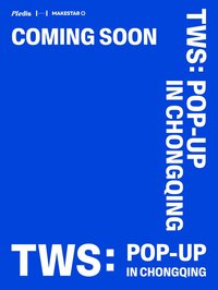 TWS : POP-UP in CHONGQING