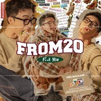 from20 Pre-Release Single [F**k You]