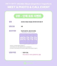 FIFTY FIFTY (피프티피프티) 4th Mini Album [Imperfect-I'mperfect] MEET & GROUP PHOTO & VIDEO CALL EVENT