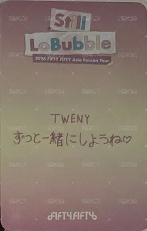 2026 FIFTY FIFTY Asia Fancon Tour [Still LoBubble] hl 入場卡 / 場限卡  背面