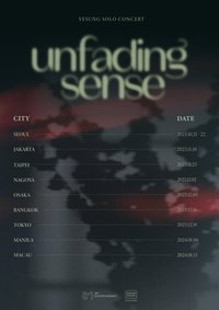 YESUNG SOLO CONCERT：unfading sense - 第一次亞洲巡迴演唱會