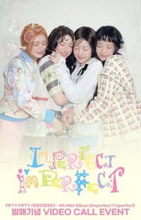 Imperfect-I'mperfect FIFTY FIFTY 4th Mini Album [Imperfect-I'mperfect] 발매 기념 팬사인회 안내드립니다.