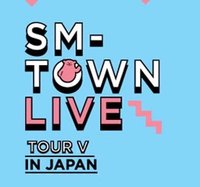 SMTOWN LIVE TOUR V IN JAPAN