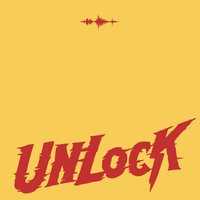 UNLOCK