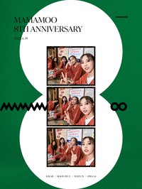 MAMAMOO 8TH ANNIVERSARY