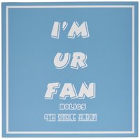 I‘m Ur Fan