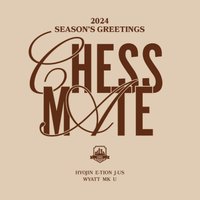 2024 SEASON'S GREETINGS [CHESSMATE]