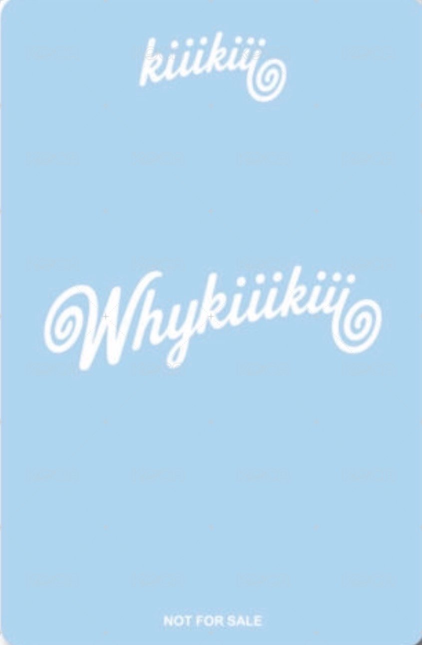 WhyKiiiKiii 環球 線下 特典卡  背面