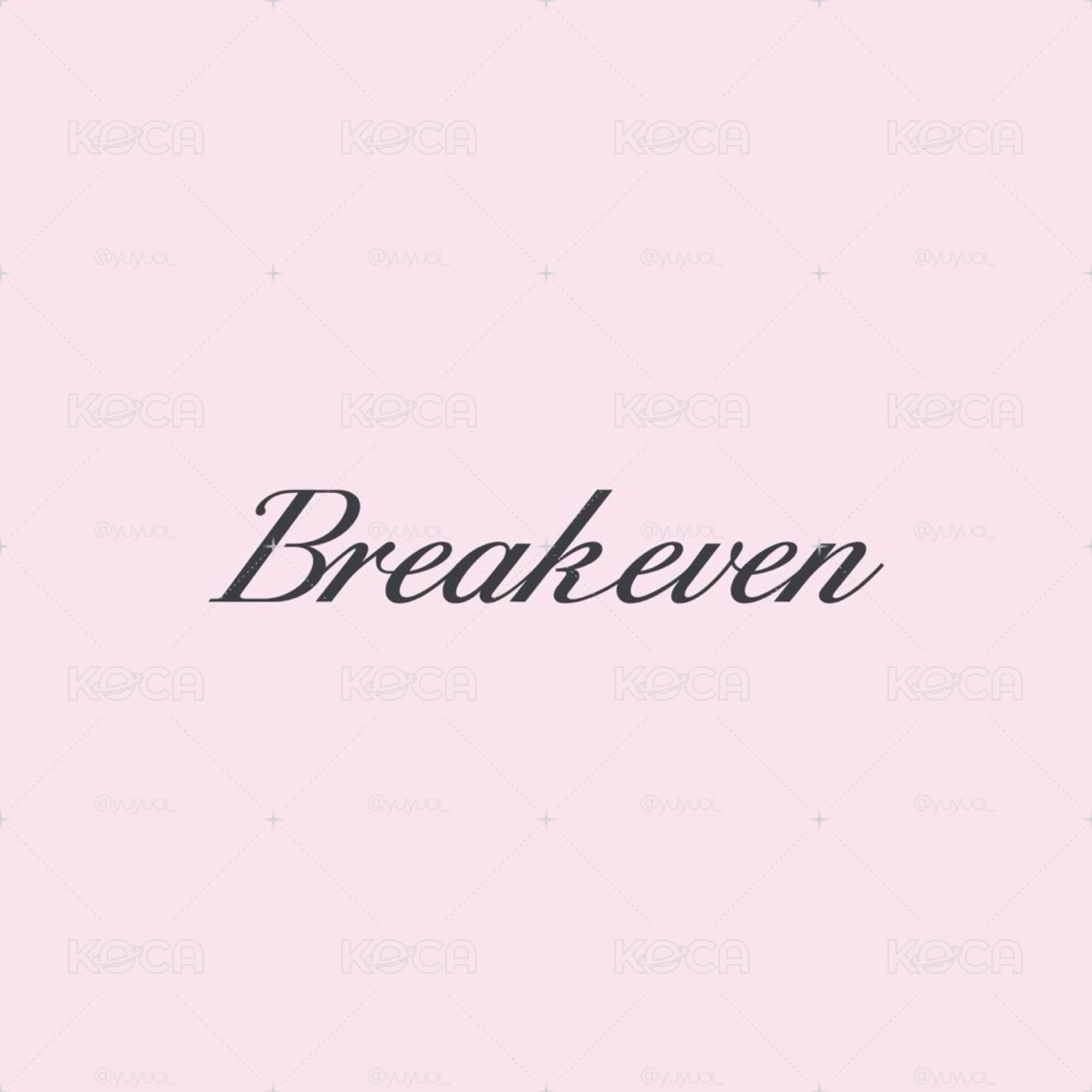 BREAK EVEN wvs 預售A/C