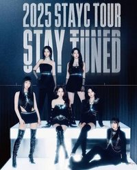 2025 STAYC TOUR [STAY TUNED]