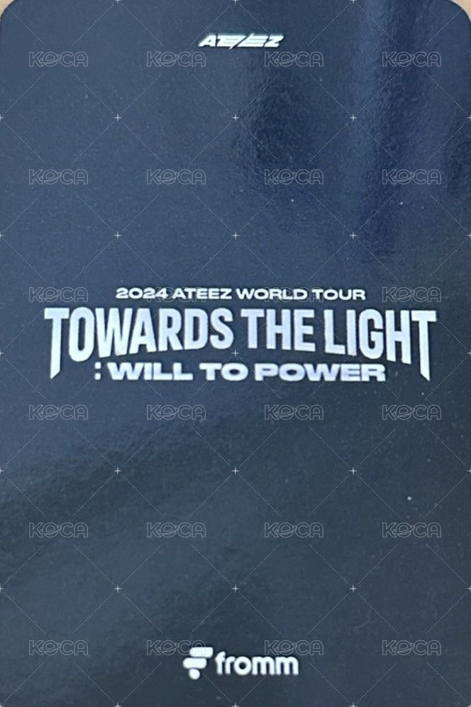 TOWARDS THE LIGHT : WILL TO POWER fromm 2024 入場卡 / 場限卡  背面