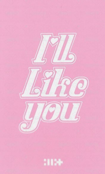 I'LL LIKE YOU 專輯卡 Gllit版 to ver. 背面