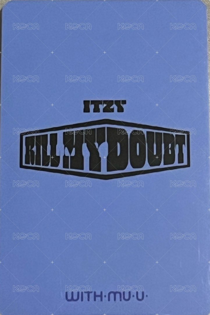 KILL MY DOUBT wm 5.0 簽售卡  背面