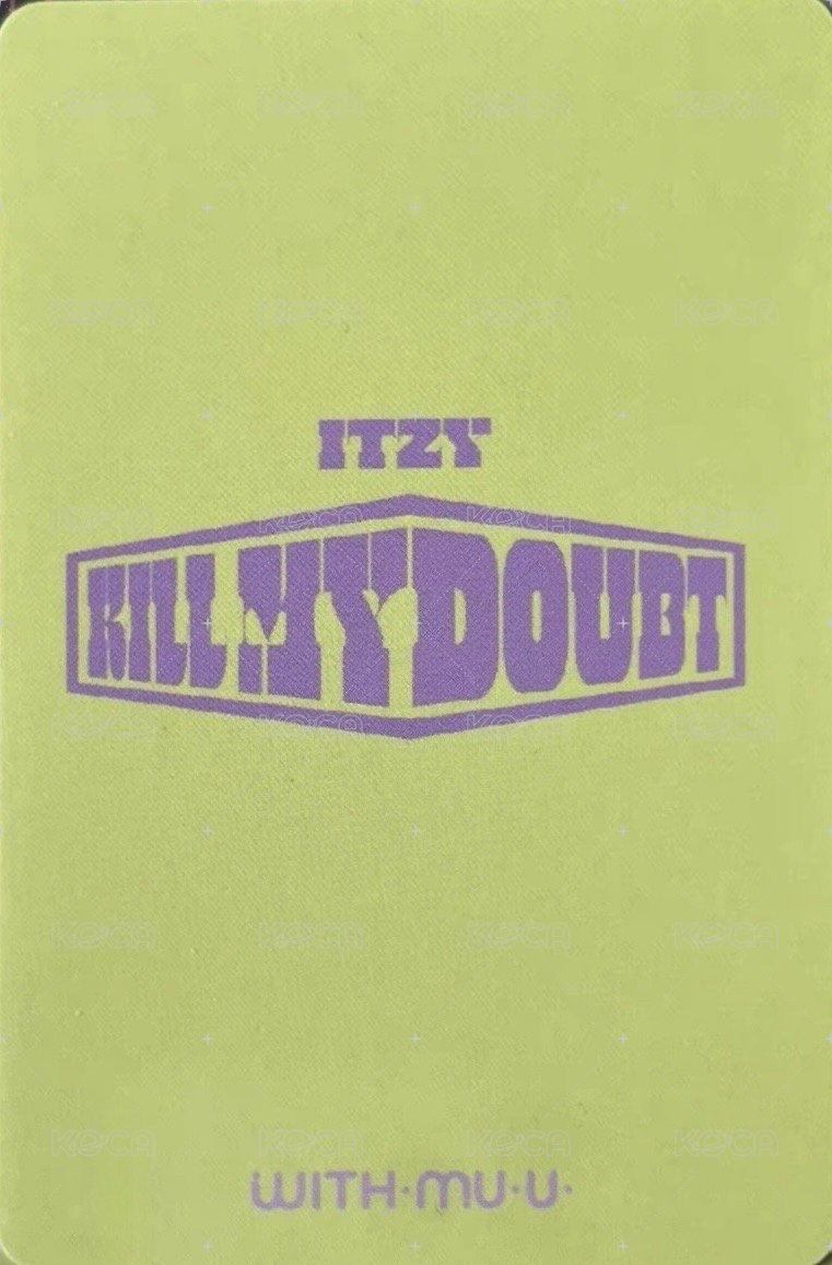 KILL MY DOUBT wm 1.0 簽售卡  背面