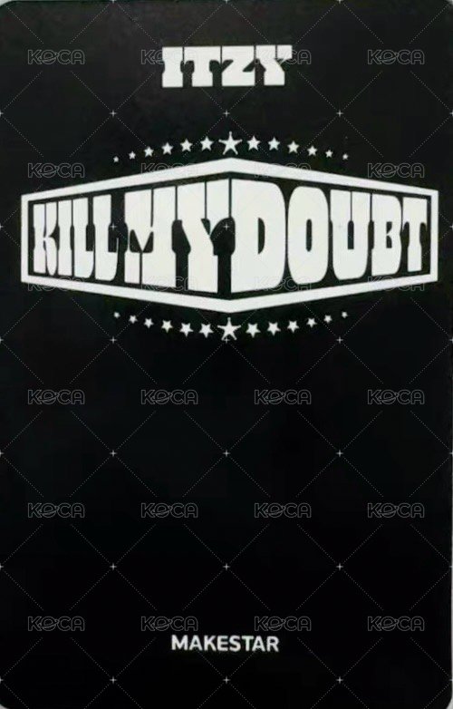 KILL MY DOUBT ms 幸運卡  背面