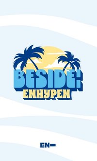 BESIDE:ENHYPEN OFFICIAL MERCHANDISE