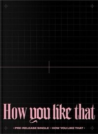 How you like that 專輯 
