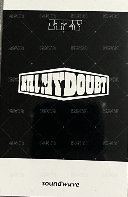 KILL MY DOUBT sw 2.0 簽售卡  背面