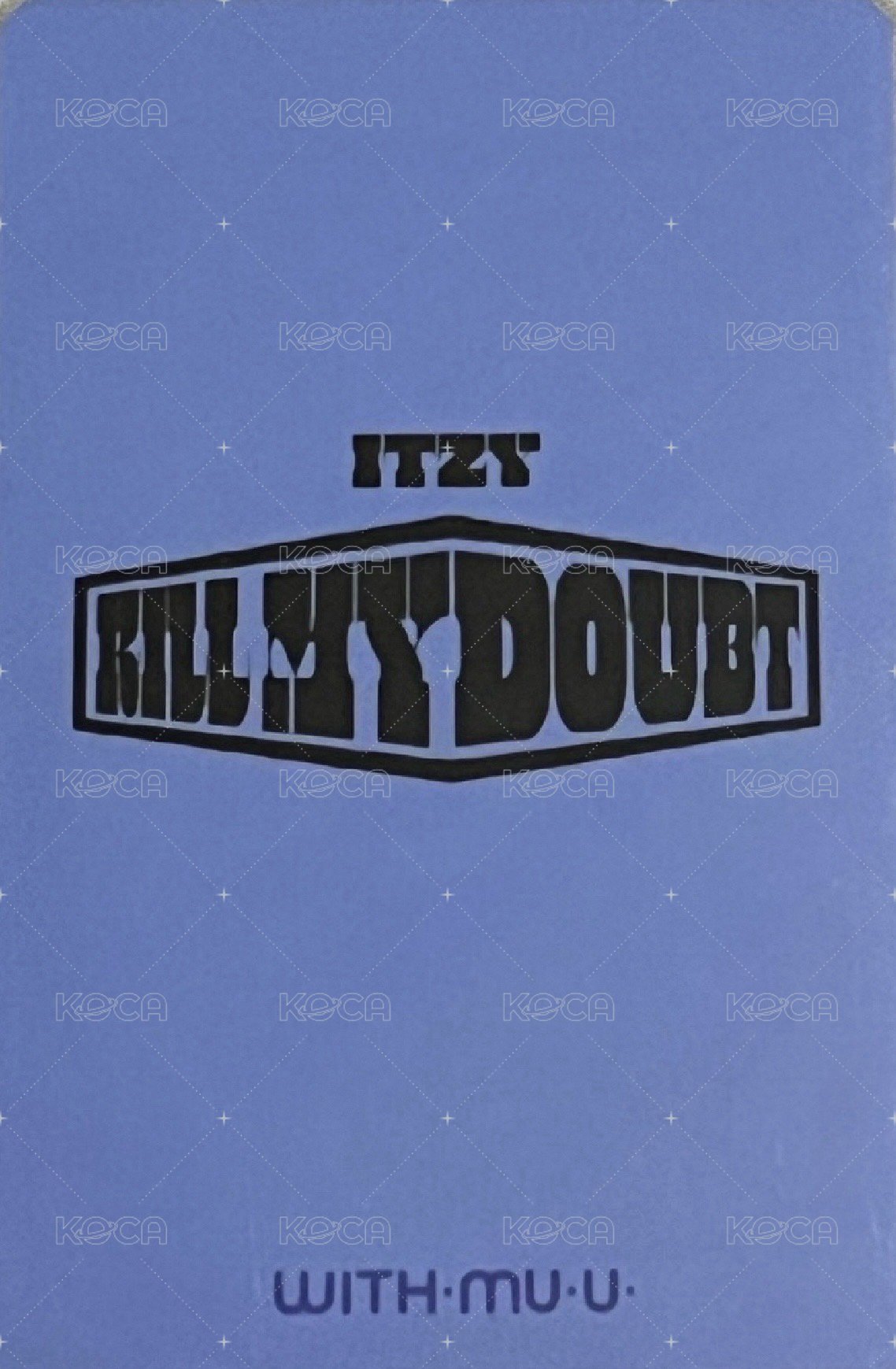 KILL MY DOUBT wm 5.0 簽售卡  背面