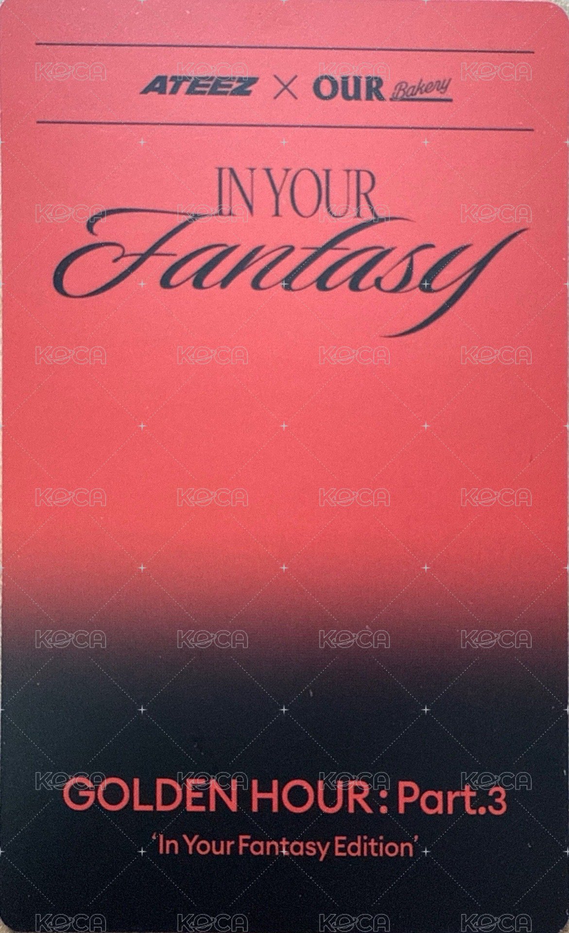 ATEEZ x OUR Bakery IN YOUR FANTASY Collab 滿額卡  背面