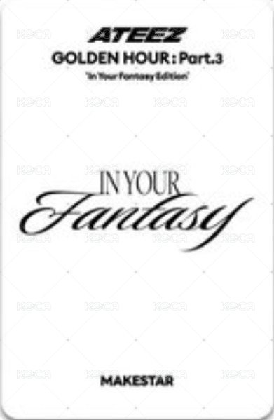 GOLDEN HOUR :  Part.3 In Your Fantasy ms 幸運卡 I know what you into ver. 背面