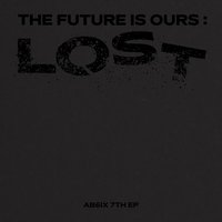 THE FUTURE IS OURS : LOST