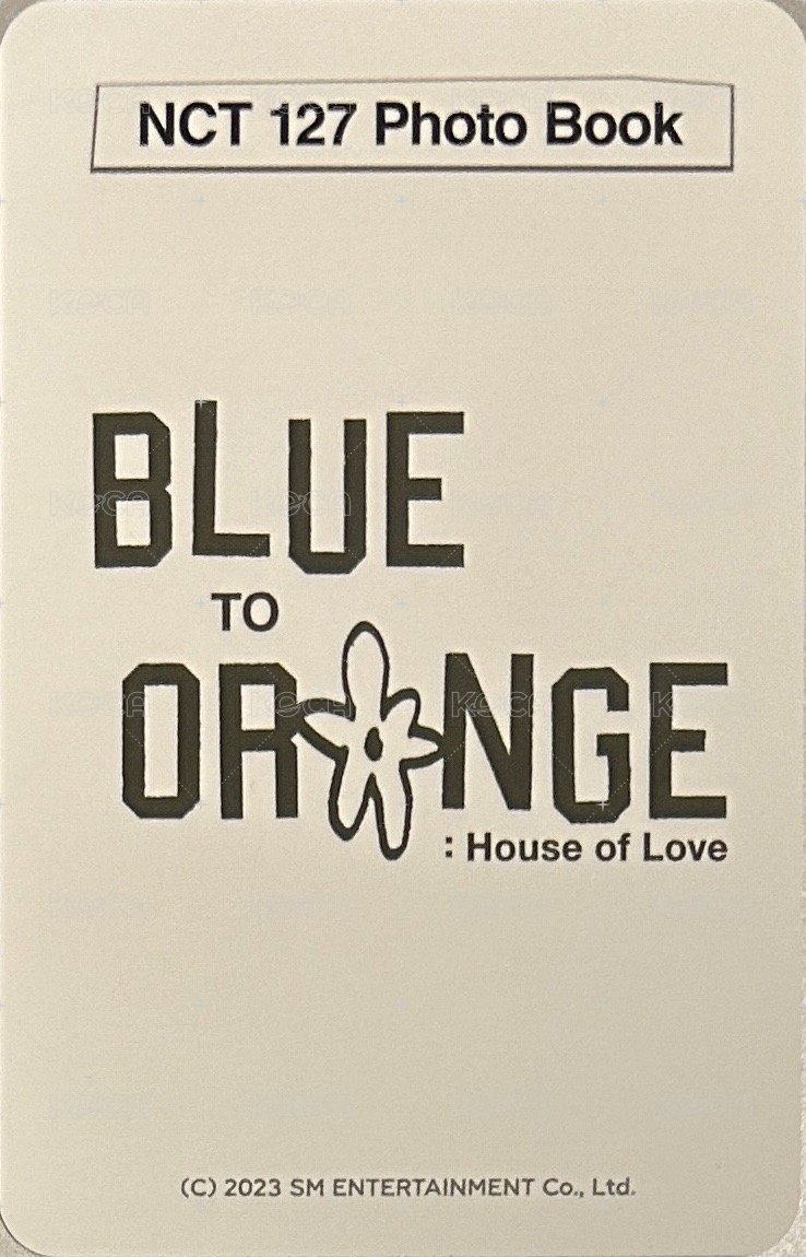 NCT 127 PHOTOBOOK [BLUE TO ORANGE : House of Love] 周邊卡 BLUE TO ORANGE 寫真書卡 背面