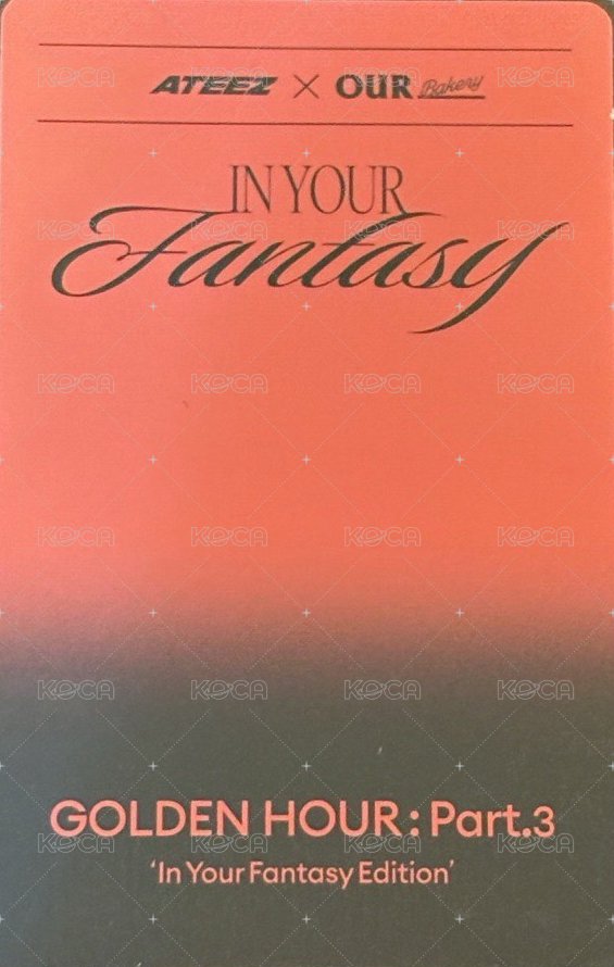 ATEEZ x OUR Bakery IN YOUR FANTASY Collab 滿額卡  背面