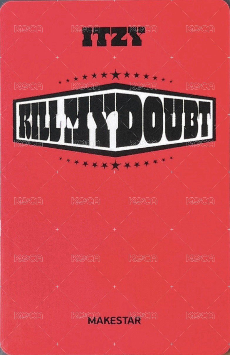KILL MY DOUBT ms 預售 特典卡  背面