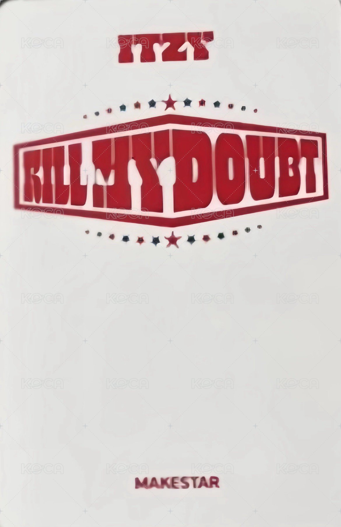 KILL MY DOUBT ms 2.0 簽售卡  背面