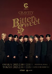 CRAVITY JAPAN LIVE TOUR 2025 “Bitter ＆ Sweet” 