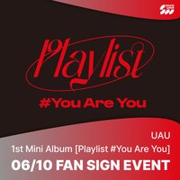 Playlist #You Are You SW 簽售1.0