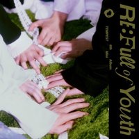 RE: Full of Youth